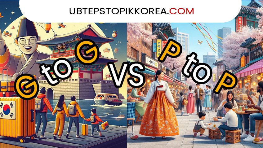 Apa Itu Perbedaan Program G to G dan P to P Korea